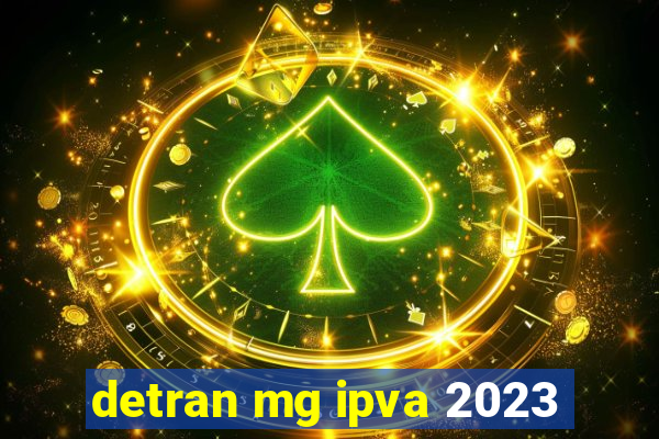 detran mg ipva 2023